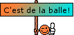 c'est de la balle!